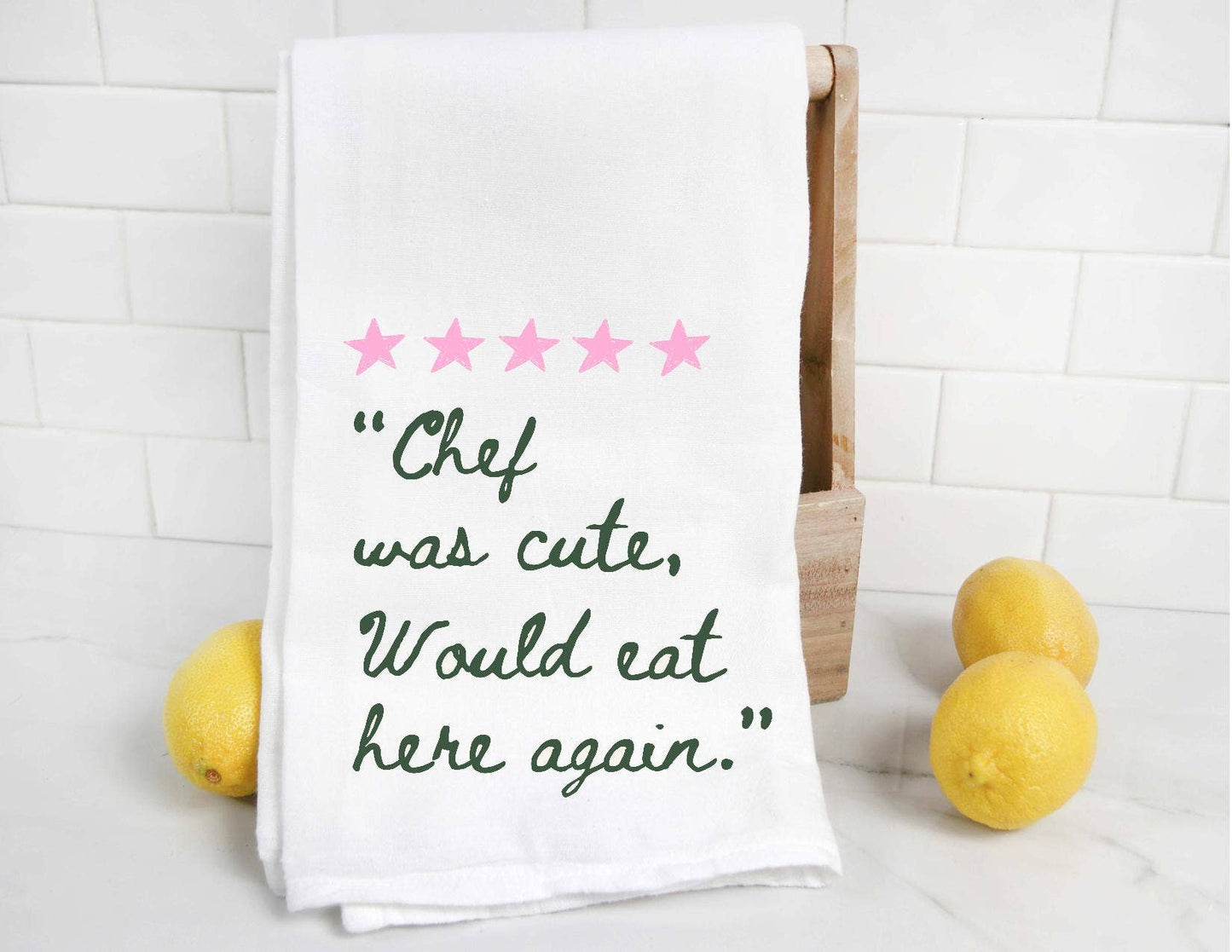 Chef Was Cute Tea Towel