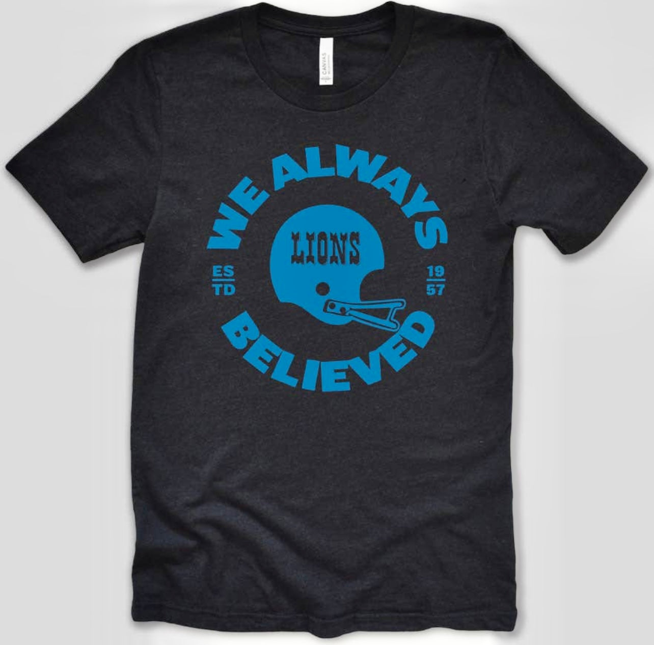 We Believed Lions Tee