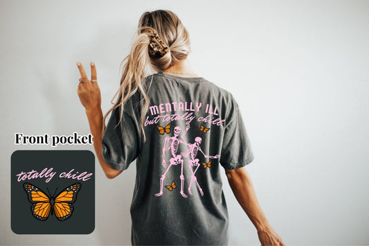 Mentally Ill Chill Tee