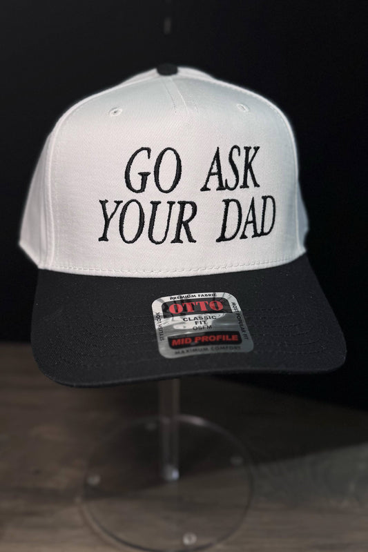 Go Ask Your Dad Hat