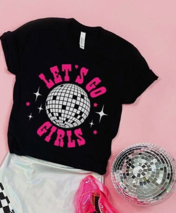 Let’s Go Girls Disco Tee